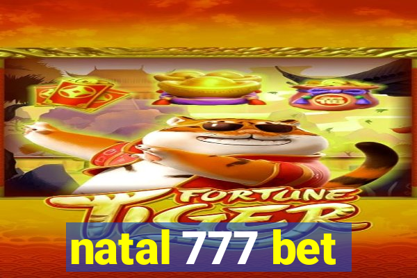 natal 777 bet